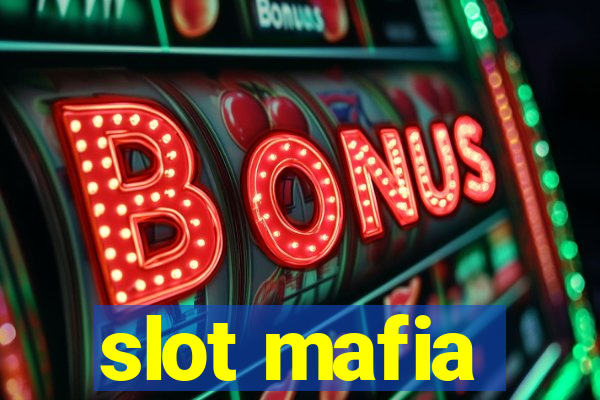 slot mafia