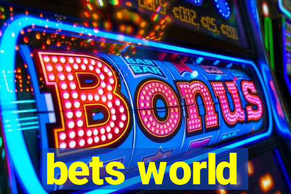 bets world