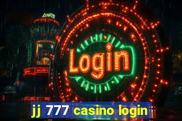 jj 777 casino login