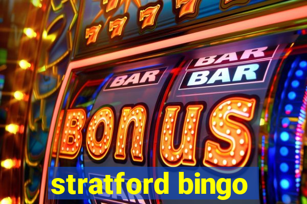 stratford bingo