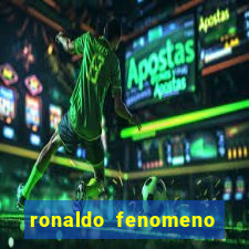 ronaldo fenomeno primeiro time