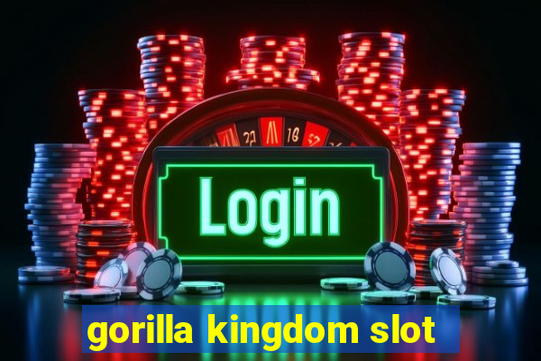 gorilla kingdom slot