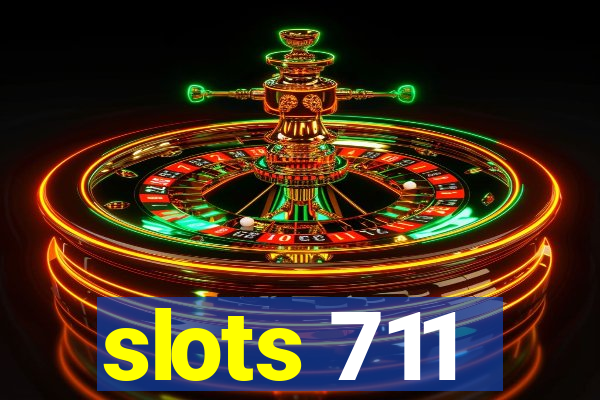 slots 711