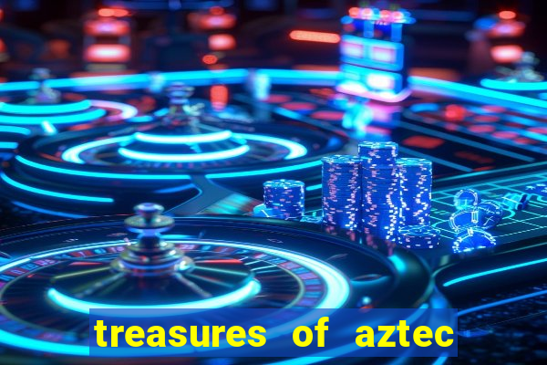 treasures of aztec slot demo