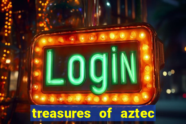 treasures of aztec slot demo