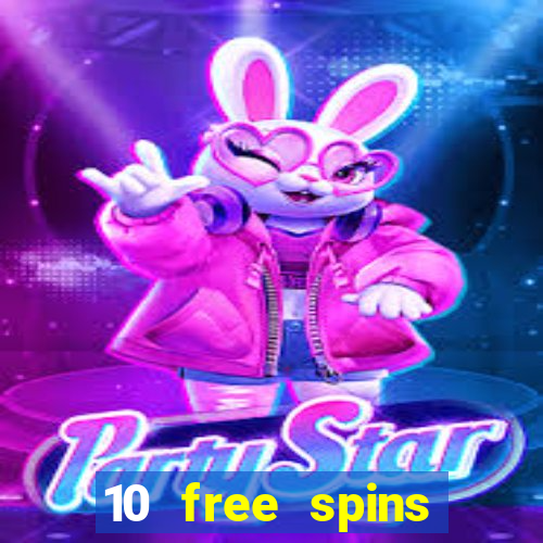 10 free spins casino no deposit