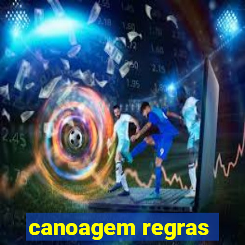 canoagem regras