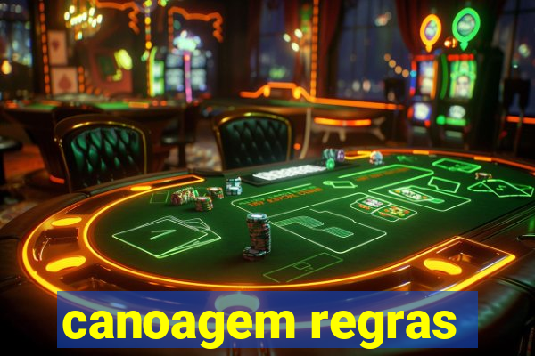 canoagem regras