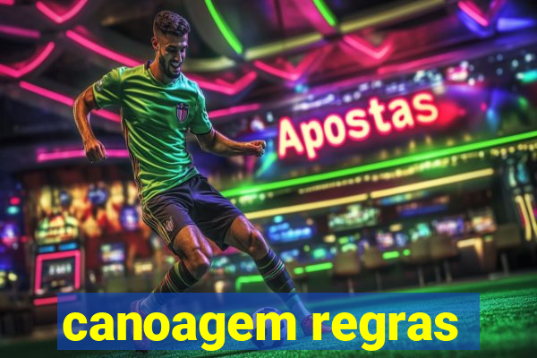 canoagem regras