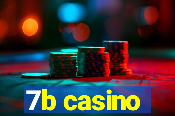 7b casino