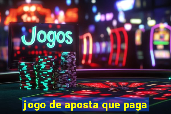 jogo de aposta que paga