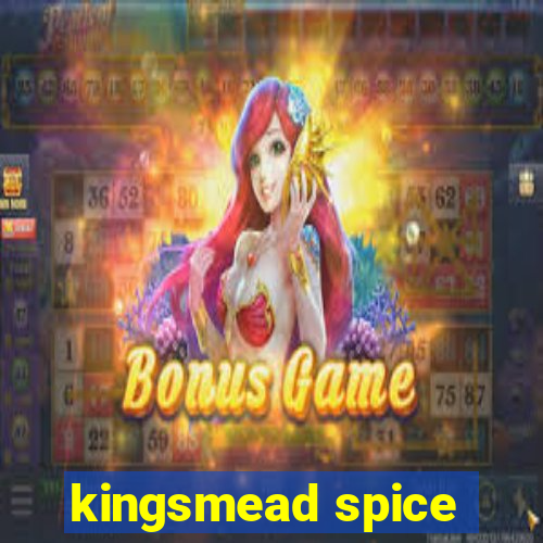 kingsmead spice