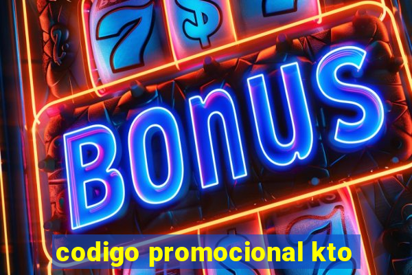 codigo promocional kto