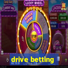 drive betting