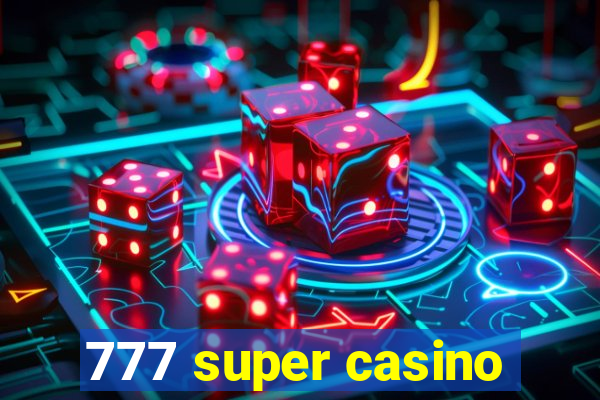 777 super casino