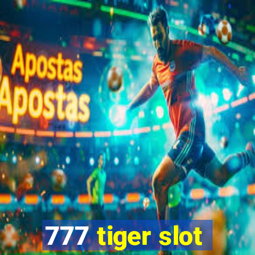 777 tiger slot