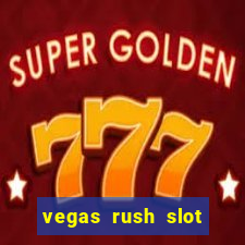 vegas rush slot free play