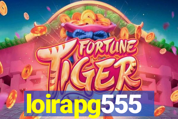 loirapg555