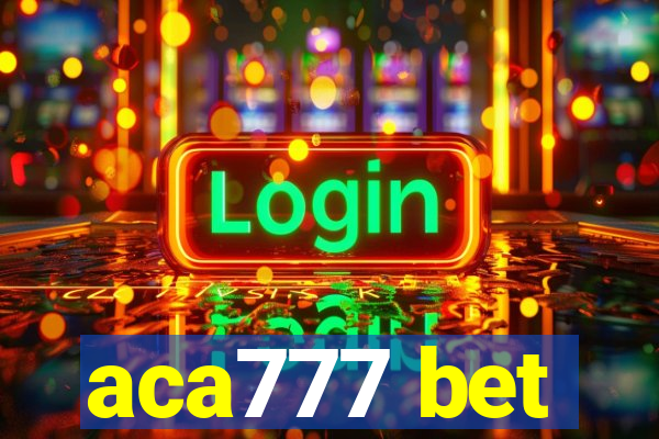 aca777 bet