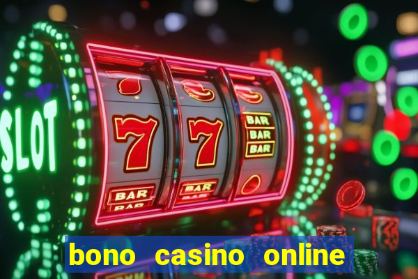 bono casino online sin deposito