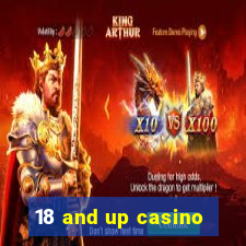 18 and up casino