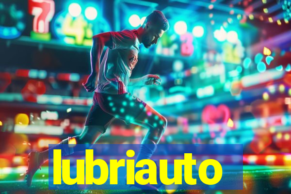 lubriauto