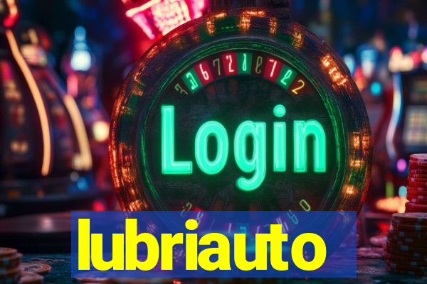 lubriauto