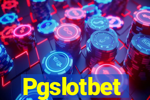 Pgslotbet