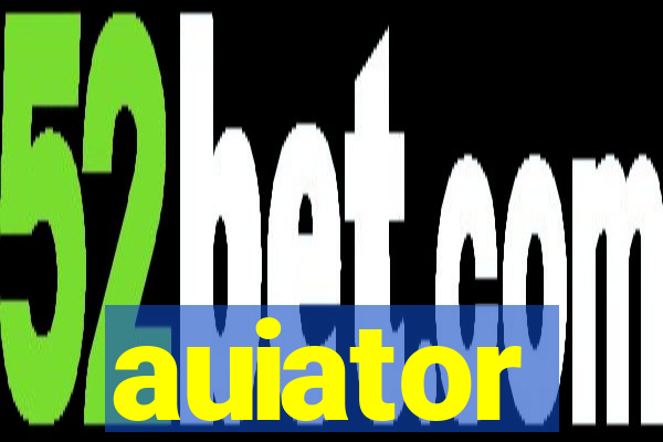 auiator