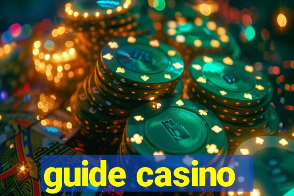 guide casino