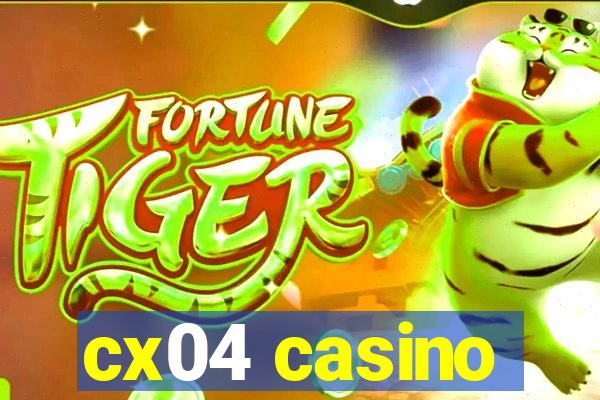 cx04 casino