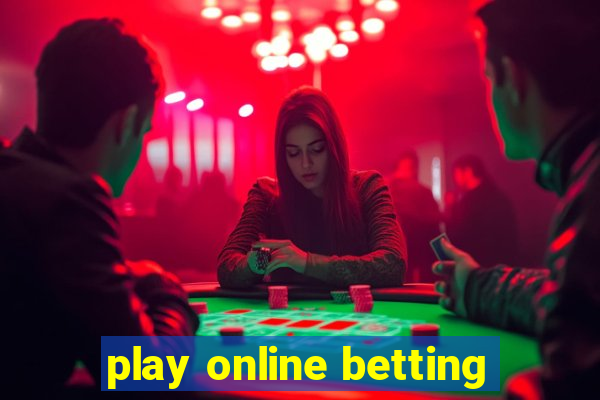 play online betting