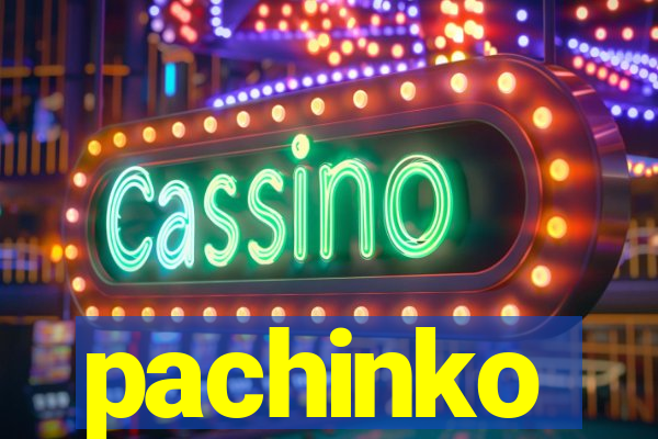 pachinko