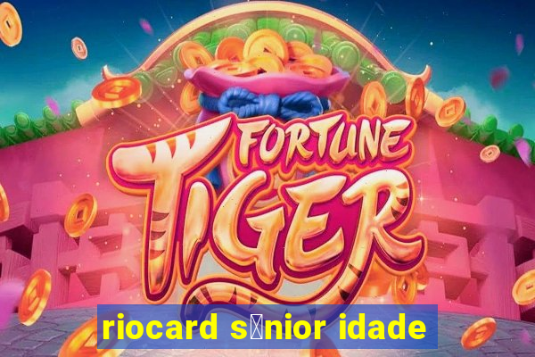 riocard s锚nior idade