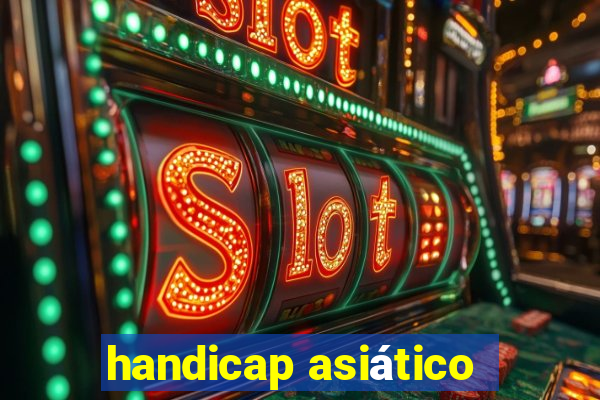 handicap asiático