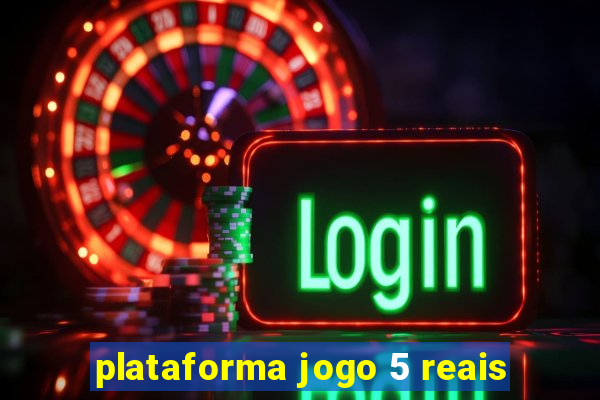 plataforma jogo 5 reais