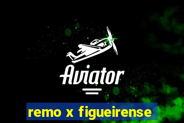 remo x figueirense