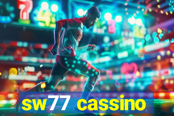 sw77 cassino