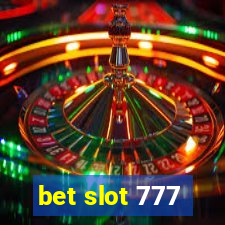 bet slot 777