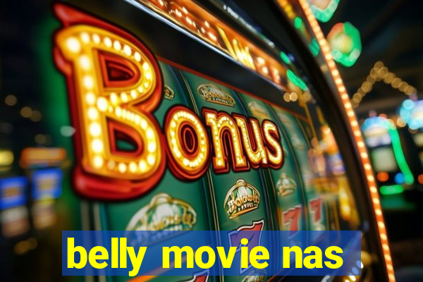 belly movie nas