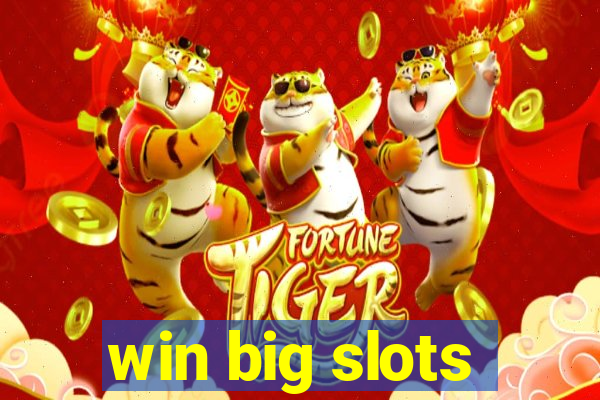 win big slots