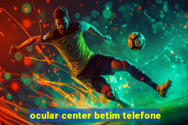 ocular center betim telefone