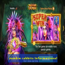 zombie rabbits Informational