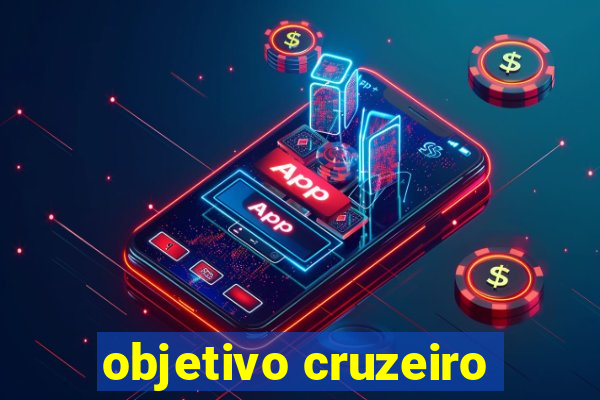 objetivo cruzeiro