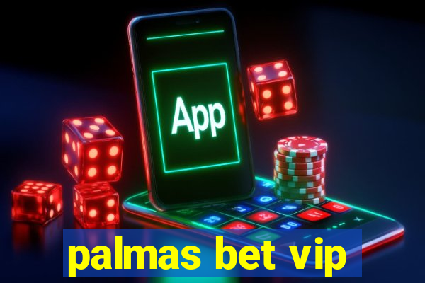 palmas bet vip