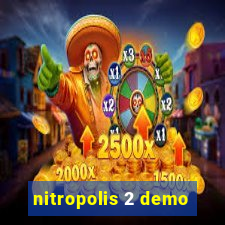 nitropolis 2 demo