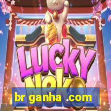 br ganha .com