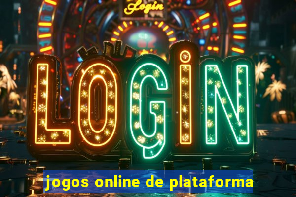 jogos online de plataforma