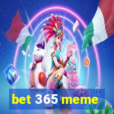 bet 365 meme