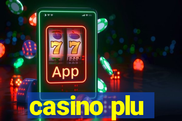 casino plu